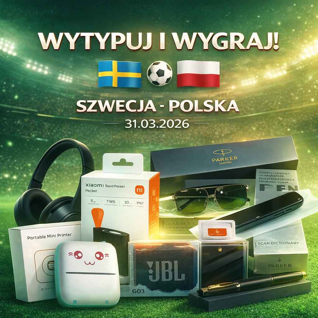 Wytypuj SZWECJA - POLSKA i wygraj nagrodę fizyczną!
